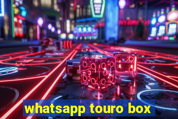 whatsapp touro box